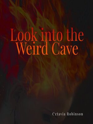 cover image of Look into the Weird Cave